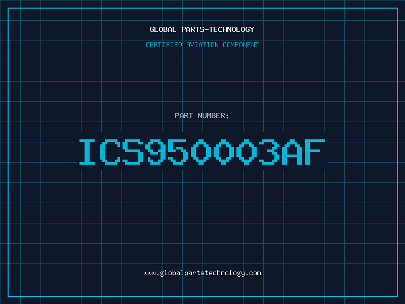 Aviation Part ICS950003AF