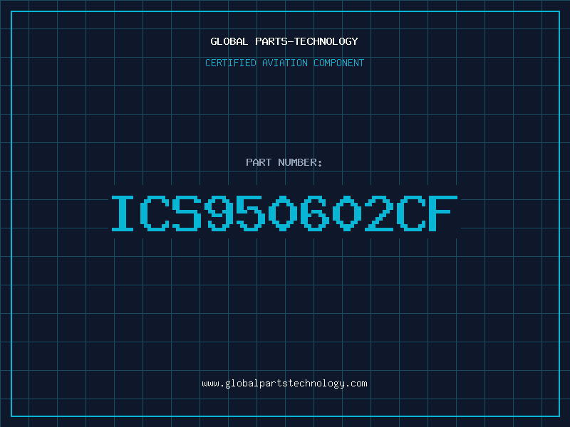 Aviation Part ICS950602CF