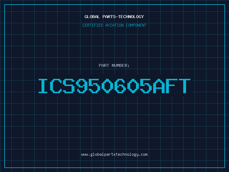 Aviation Part ICS950605AFT