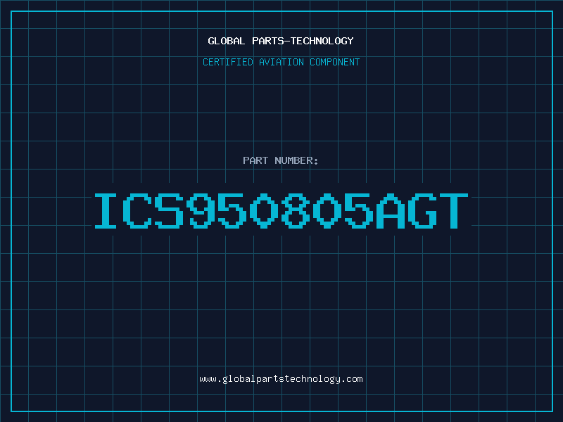 Aviation Part ICS950805AGT