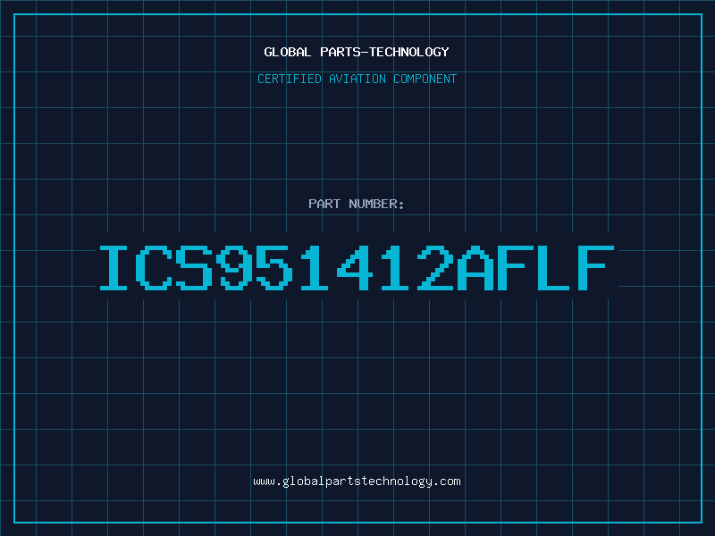 Aviation Part ICS951412AFLF