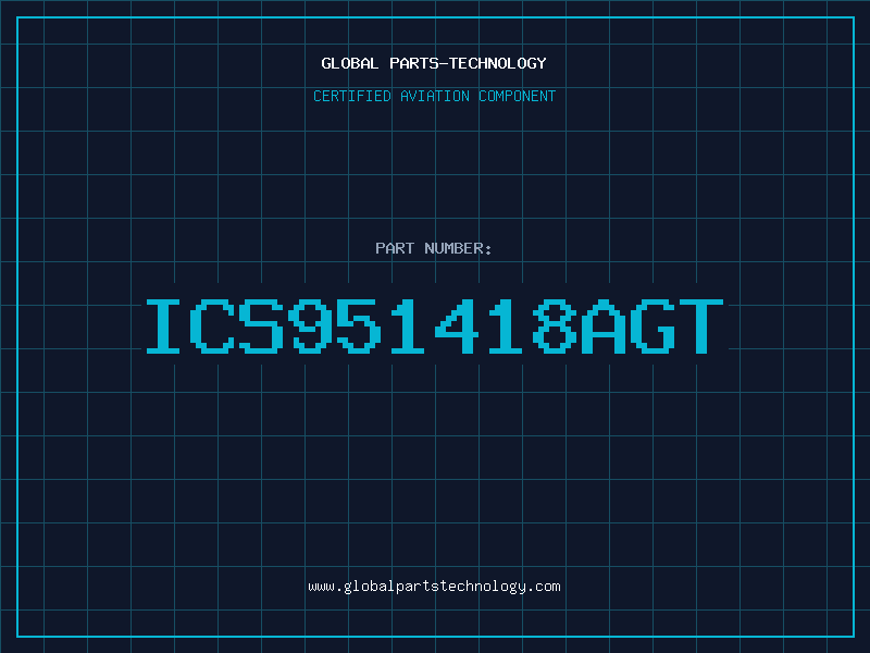 Aviation Part ICS951418AGT