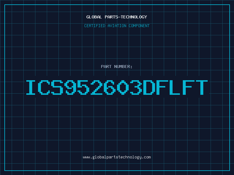 Aviation Part ICS952603DFLFT