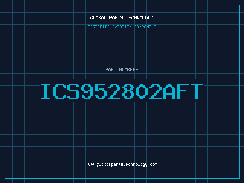 Aviation Part ICS952802AFT