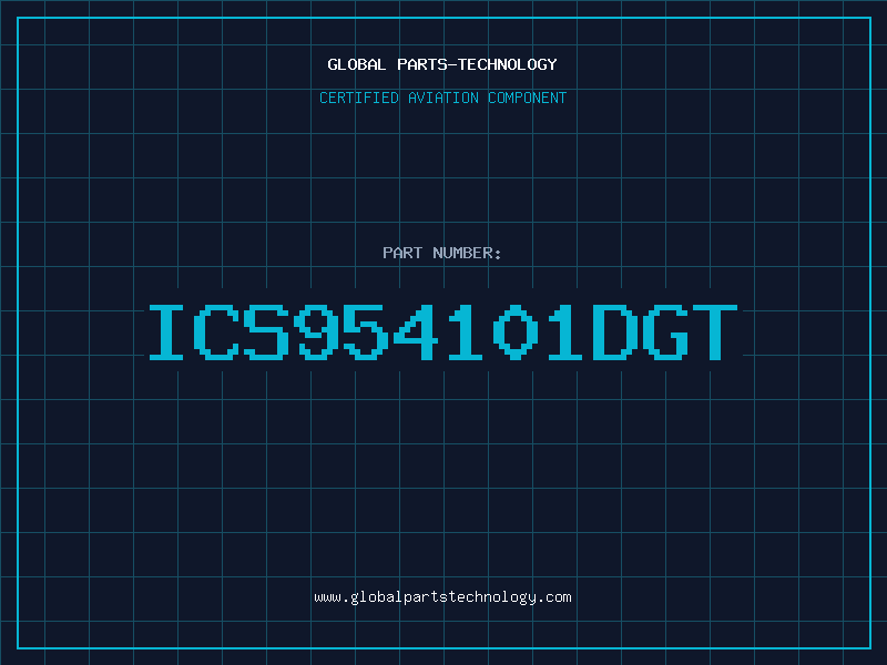 Aviation Part ICS954101DGT