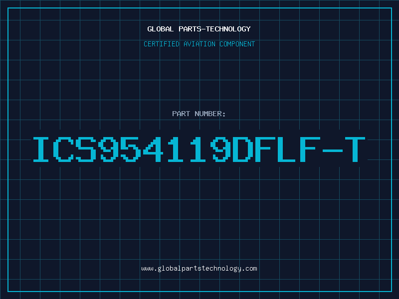Aviation Part ICS954119DFLF-T