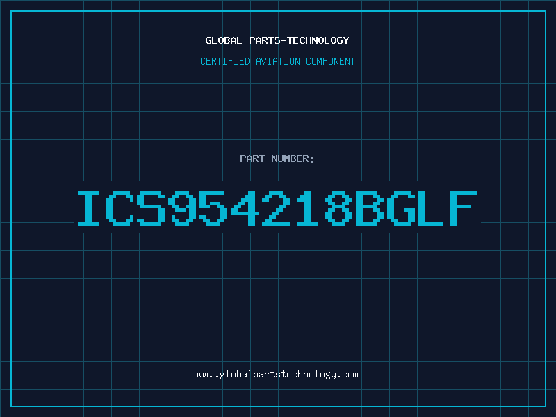 Aviation Part ICS954218BGLF