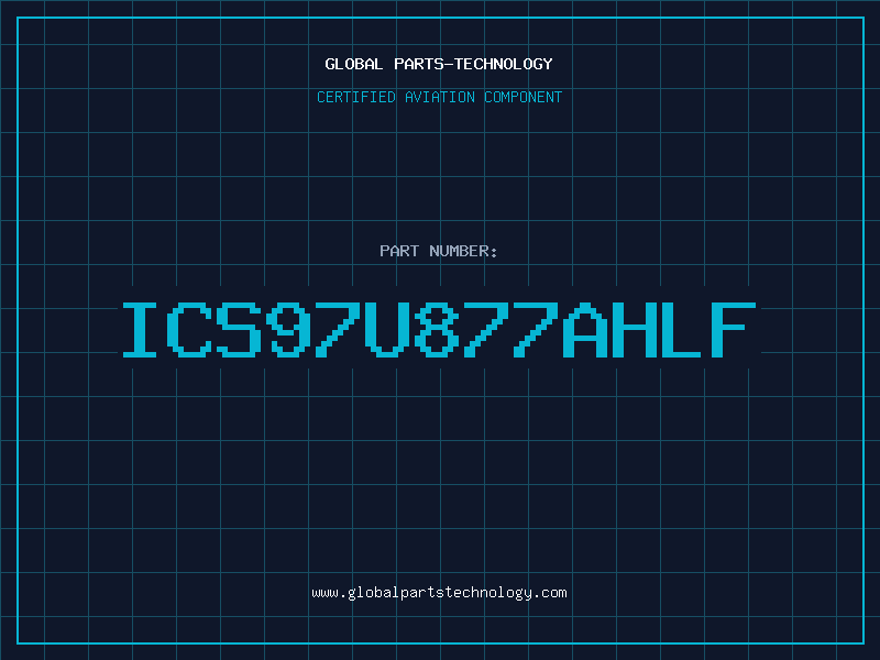 Aviation Part ICS97U877AHLF