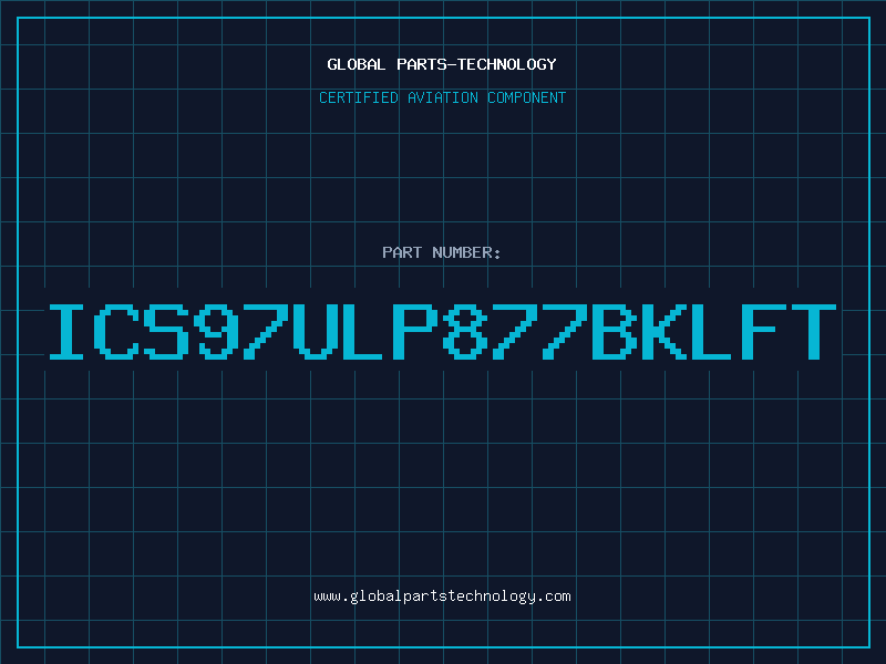 Aviation Part ICS97ULP877BKLFT