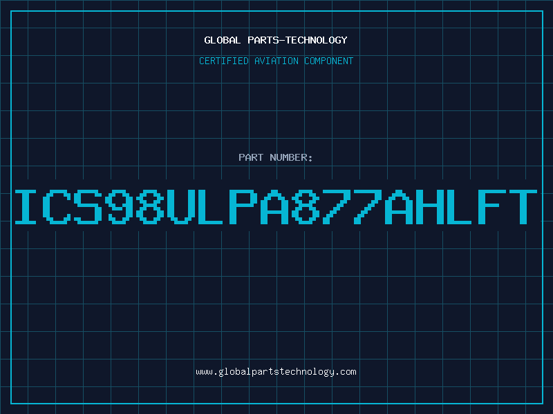 Aviation Part ICS98ULPA877AHLFT