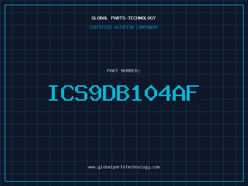 Aviation Part ICS9DB104AF