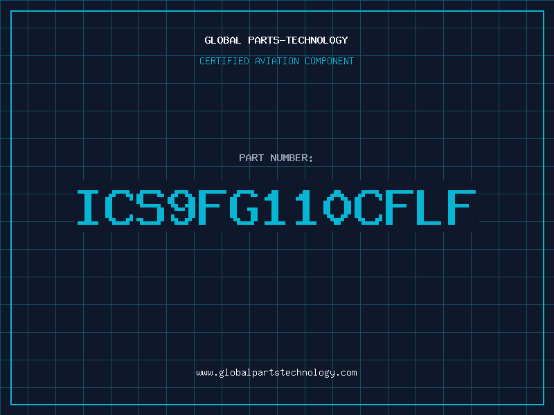 Aviation Part ICS9FG110CFLF
