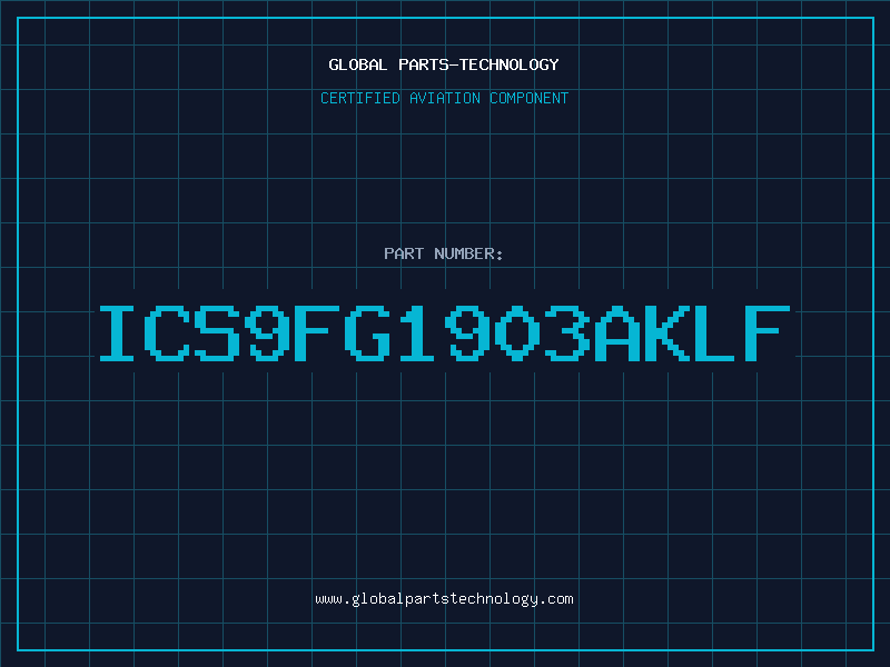 Aviation Part ICS9FG1903AKLF