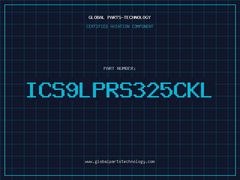 Aviation Part ICS9LPRS325CKL