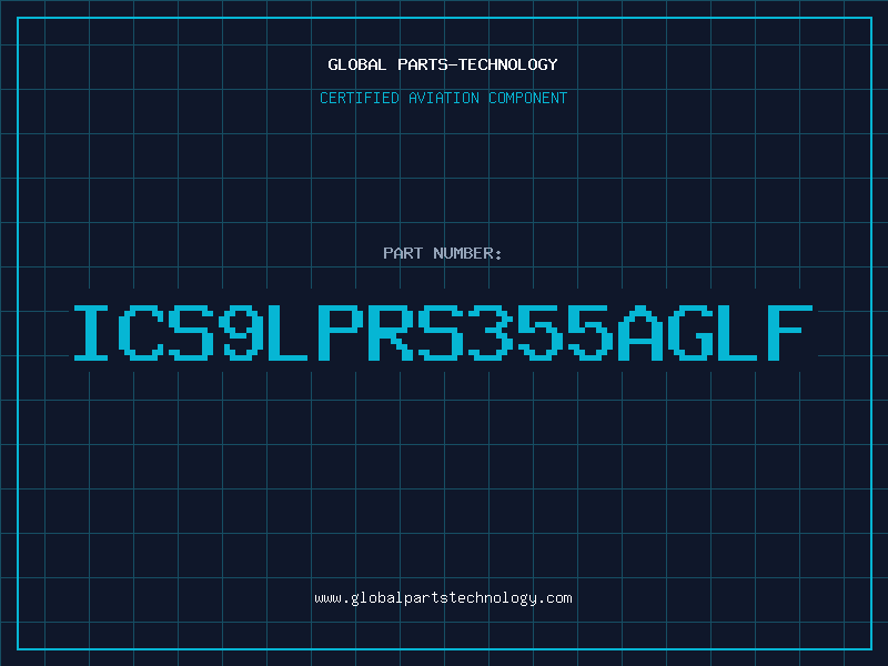 Aviation Part ICS9LPRS355AGLF