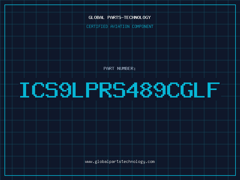Aviation Part ICS9LPRS489CGLF