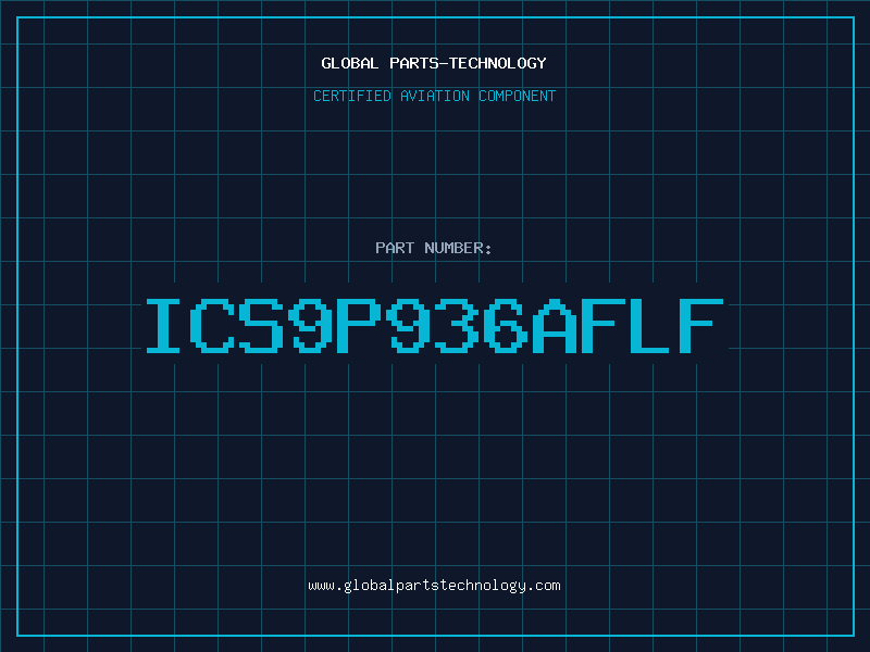Aviation Part ICS9P936AFLF