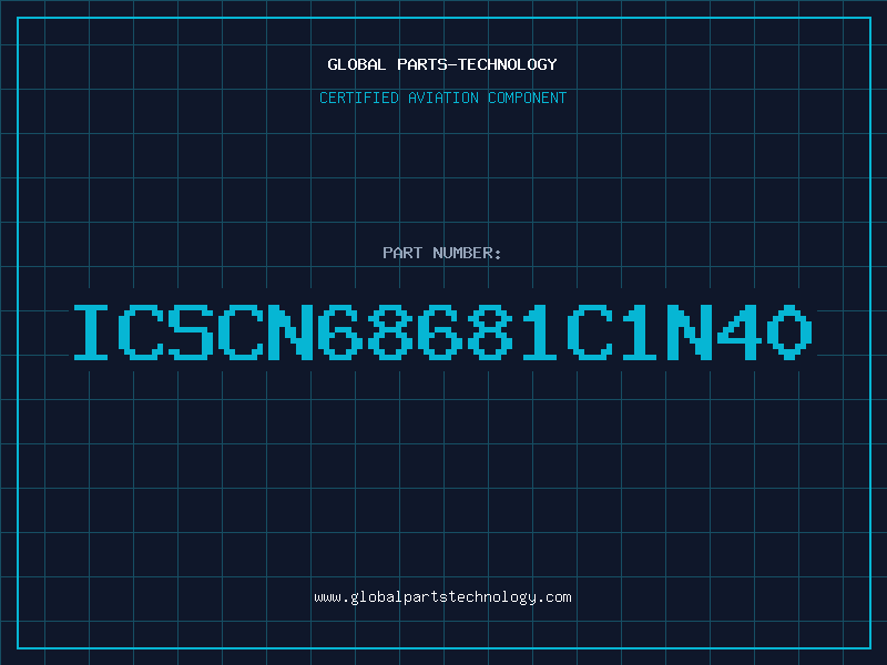 Aviation Part ICSCN68681C1N40