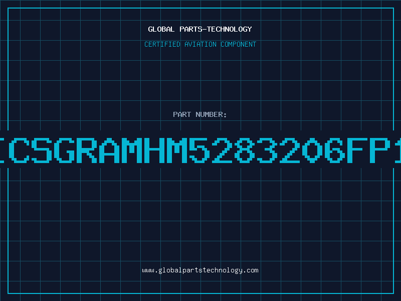 Aviation Part ICSGRAMHM5283206FP1