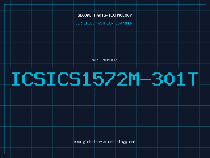 Aviation Part ICSICS1572M-301T