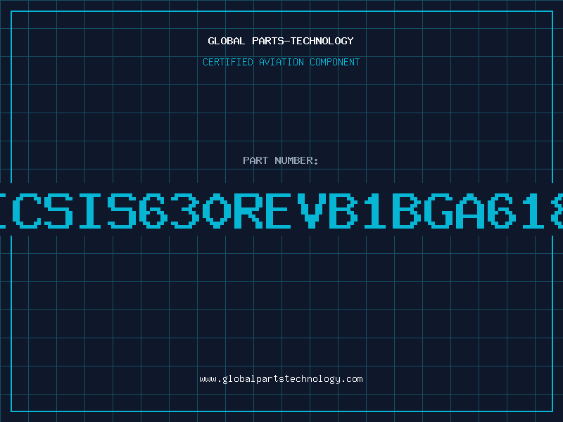 Aviation Part ICSIS630REVB1BGA618