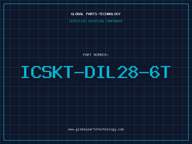 Aviation Part ICSKT-DIL28-6T