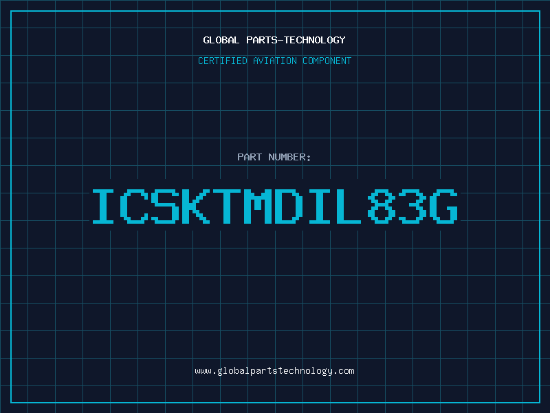Aviation Part ICSKTMDIL83G