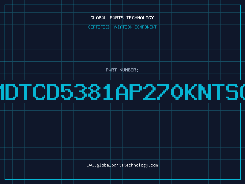 Aviation Part ICSMDTCD5381AP270KNTSC14P