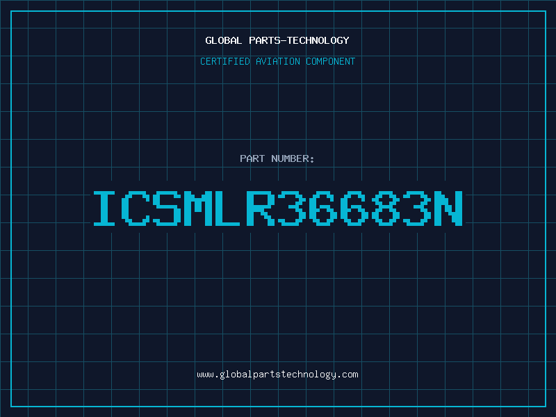 Aviation Part ICSMLR36683N