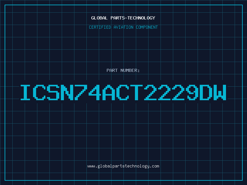 Aviation Part ICSN74ACT2229DW
