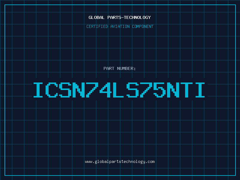 Aviation Part ICSN74LS75NTI