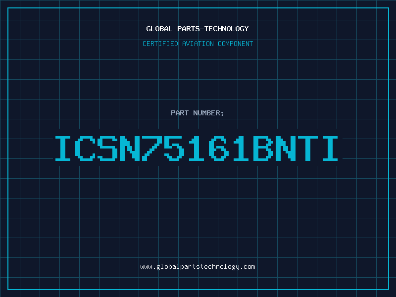 Aviation Part ICSN75161BNTI