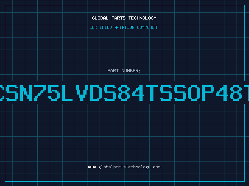 Aviation Part ICSN75LVDS84TSSOP48TI