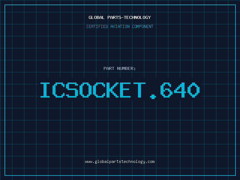 Aviation Part ICSOCKET.640