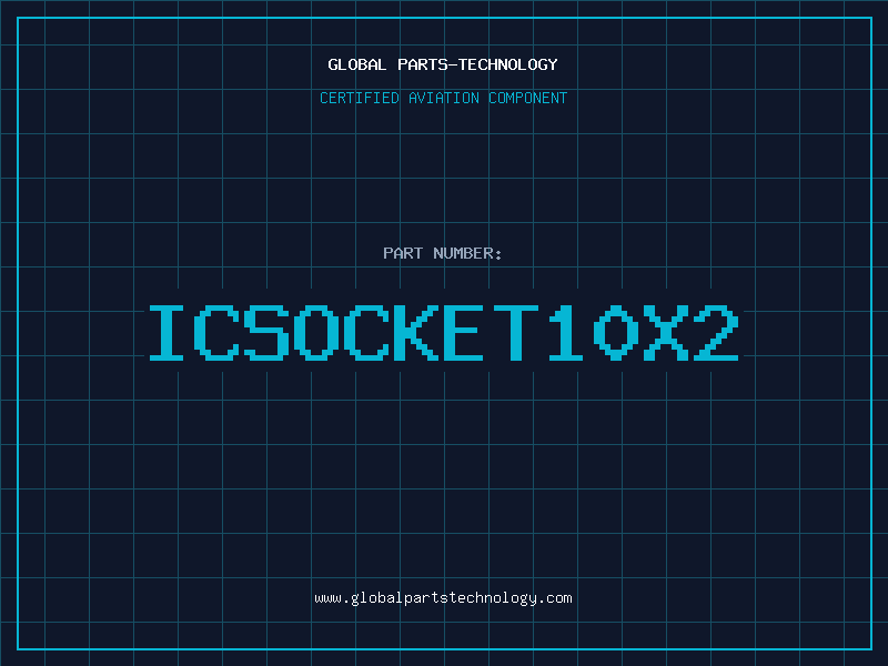 Aviation Part ICSOCKET10X2
