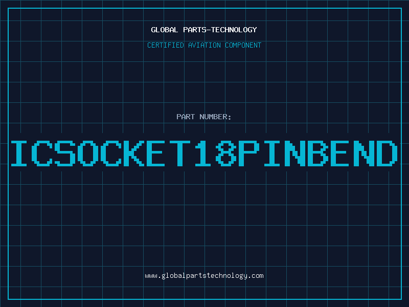 Aviation Part ICSOCKET18PINBEND