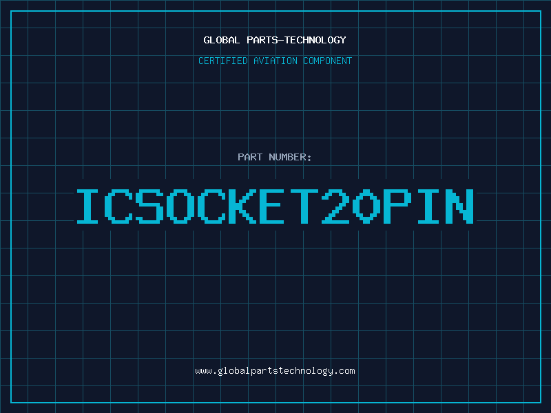 Aviation Part ICSOCKET20PIN