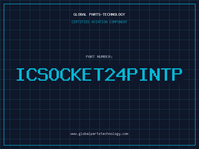 Aviation Part ICSOCKET24PINTP