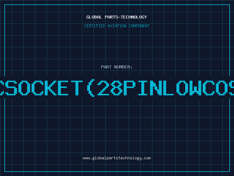 Aviation Part ICSOCKET28PINLOWCOST
