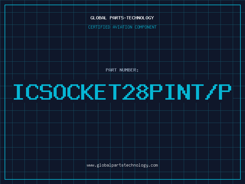 Aviation Part ICSOCKET28PINT/P