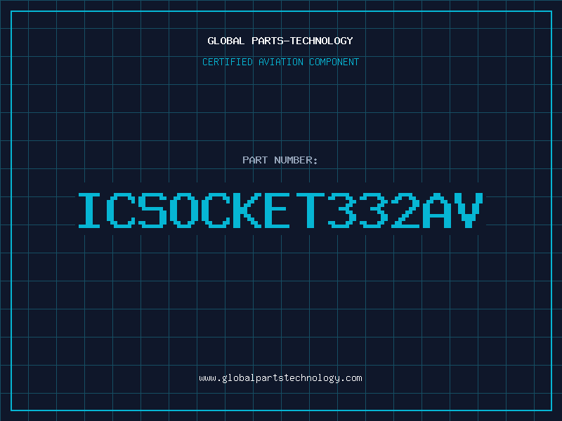 Aviation Part ICSOCKET332AV