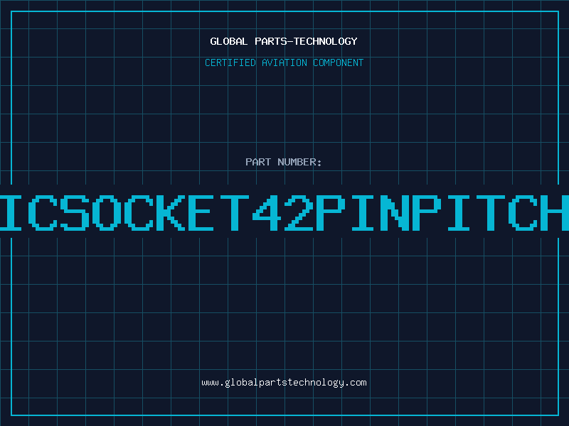 Aviation Part ICSOCKET42PINPITCH