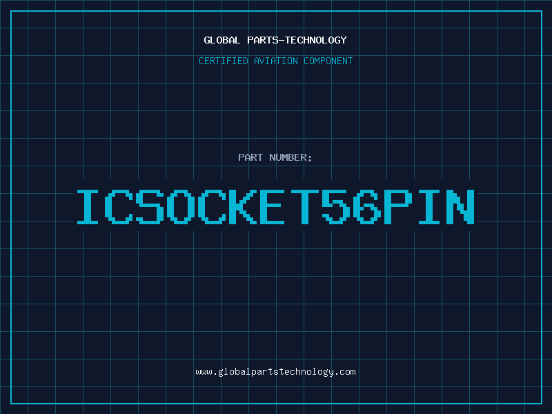 Aviation Part ICSOCKET56PIN