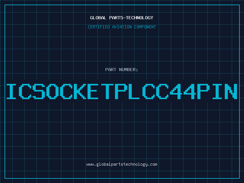 Aviation Part ICSOCKETPLCC44PIN
