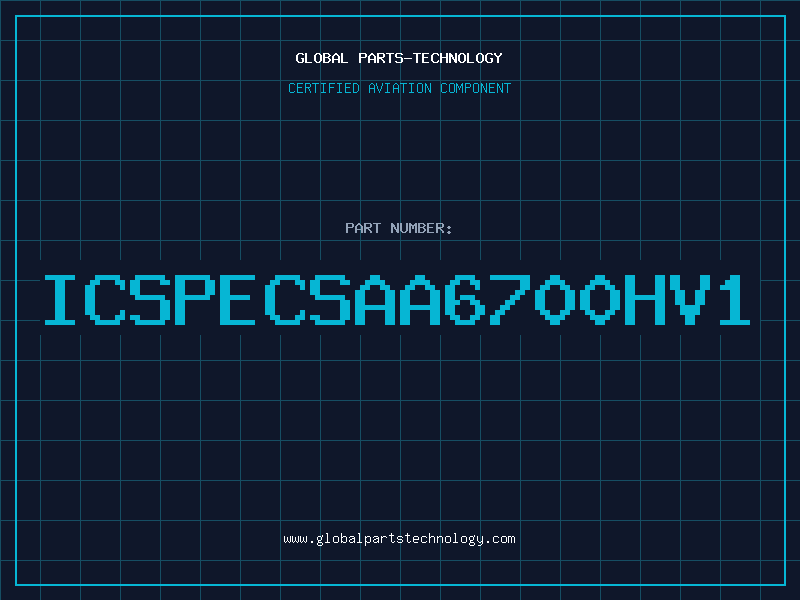 Aviation Part ICSPECSAA6700HV1