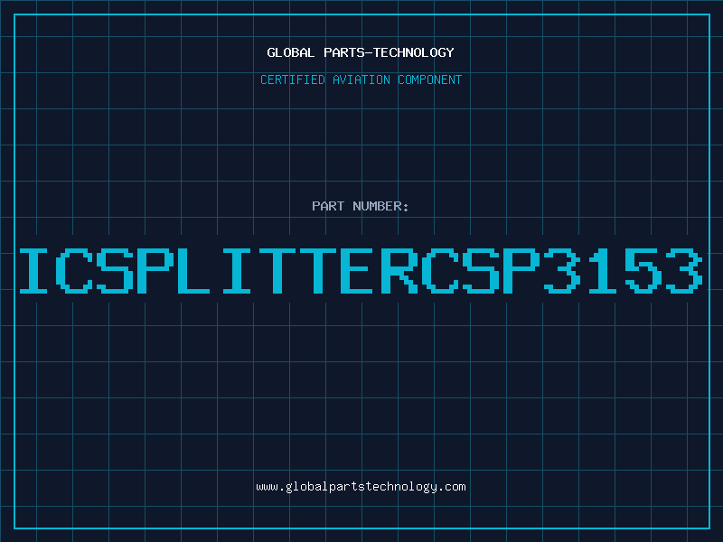 Aviation Part ICSPLITTERCSP3153