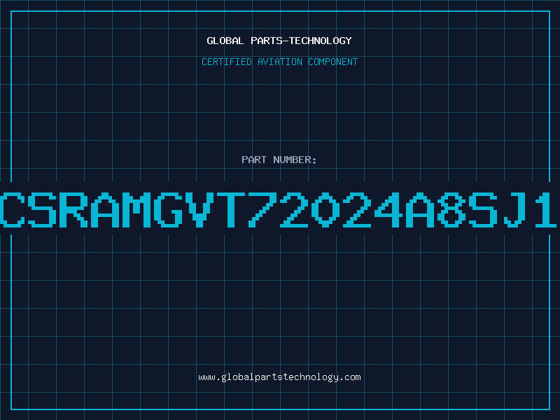 Aviation Part ICSRAMGVT72024A8SJ15