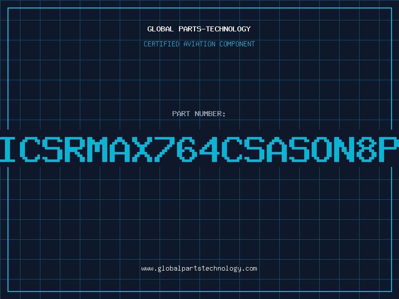 Aviation Part ICSRMAX764CSASON8P