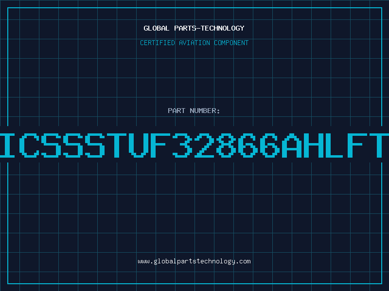 Aviation Part ICSSSTUF32866AHLFT