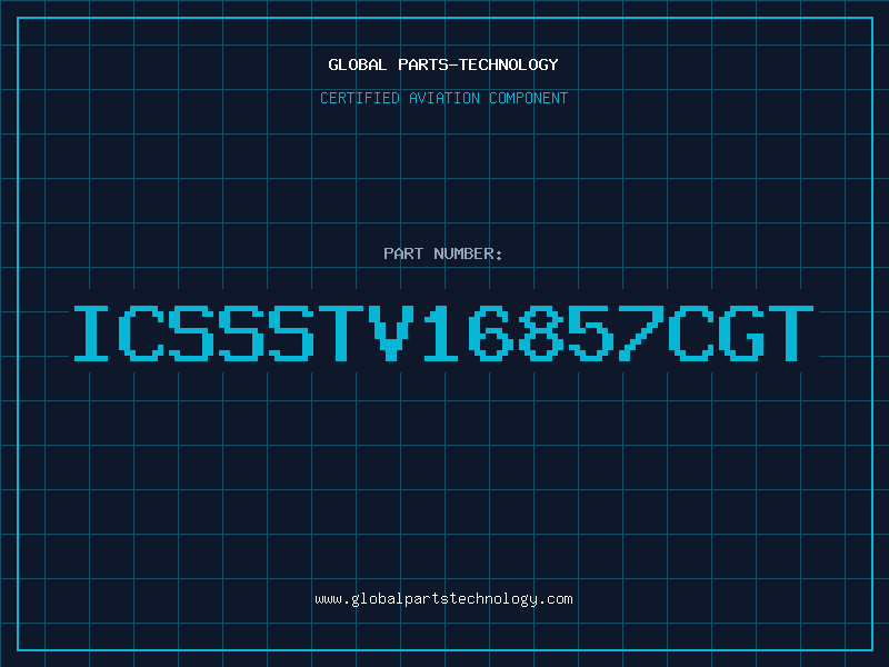 Aviation Part ICSSSTV16857CGT